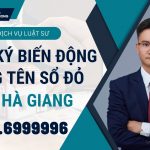 Dịch vụ sang tên và đăng ký biến động đất đai tại Hà Giang