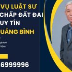 Dịch vụ Luật sư giải quyết tranh chấp đất đai tại Quảng Bình