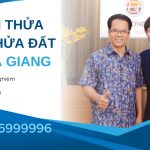 Dịch vụ xin tách thửa đất, hợp thửa đất trọn gói tại Hà Giang